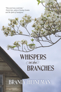 Chat with Brandy Heineman, author of Whispers in the Branches