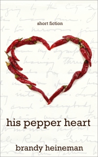 His Pepper Heart by Brandy Heineman