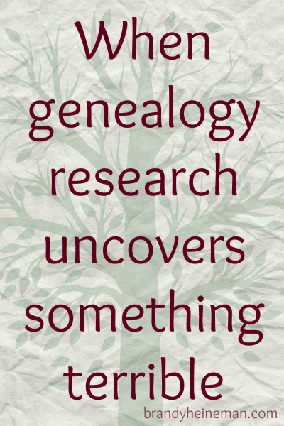 when genealogy research uncovers something terrible