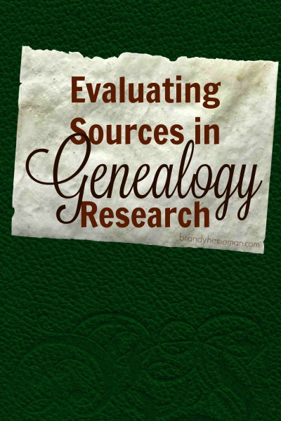 Evaluating Sources in Genealogy Research